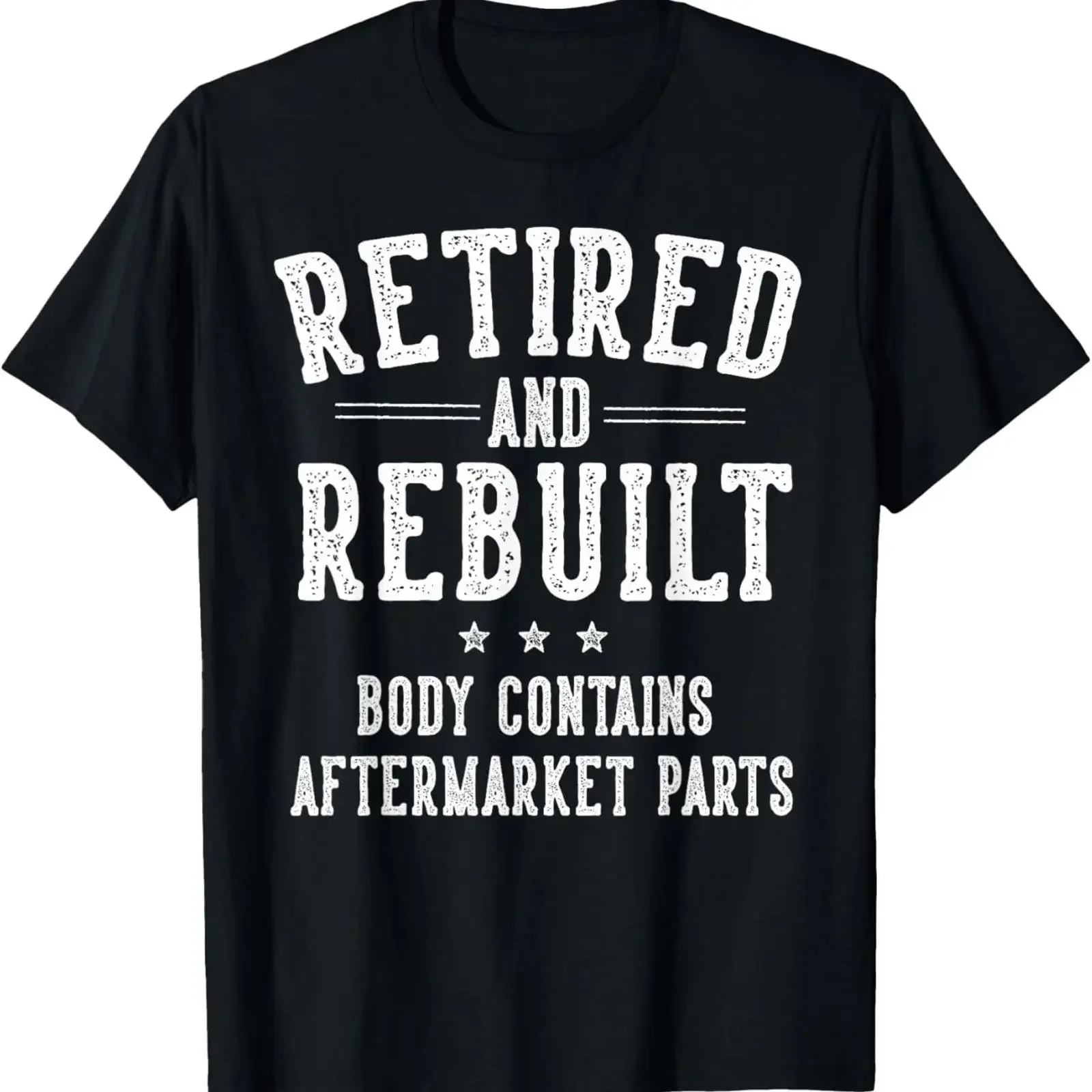 Retired and Rebuilt Body Contains Aftermarket Parts T Shirt vintage Washed homme Top For Everyday Wear Soft Versatile Casual