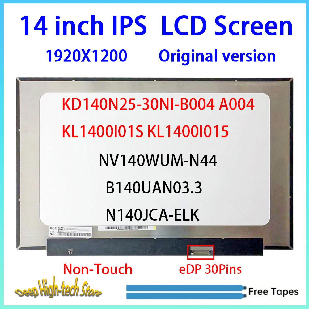 14'  Laptop LCD Screen KD140N25-30NI-B004 A004 KL1400I01S KL1400I015 NV140WUM-N44Display Panel Matrix 1920x1200  Non-Touch30Pins