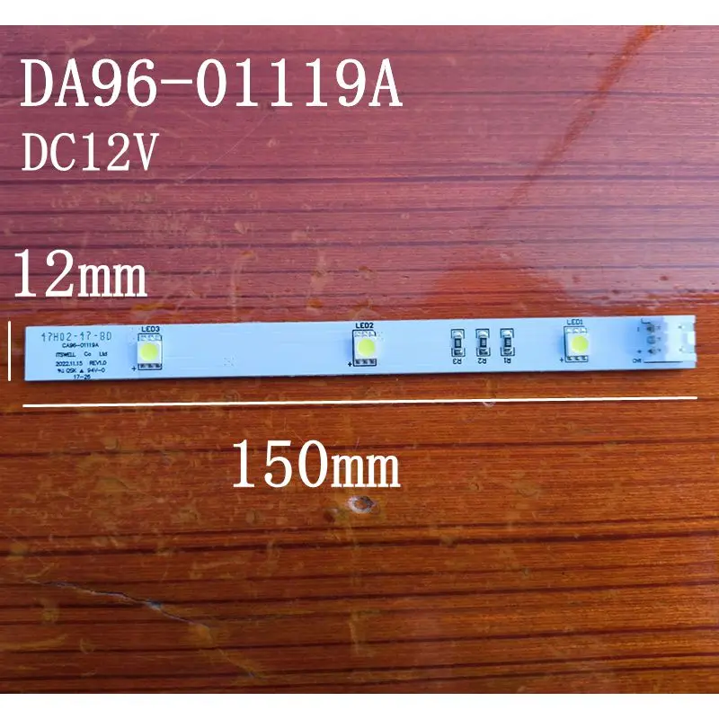 

DA96-01119A DC12V For Samsung Refrigerator LED LAMP Light Strip Display light Lighting board parts