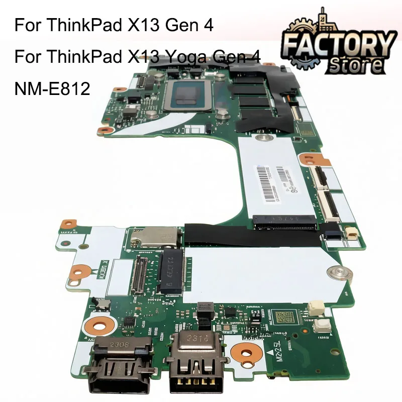 NM-E812 Laptop motherboard For ThinkPad X13 Gen 4 & X13 Yoga Gen 4 with CPU i7-1355/1365 Part No 5B21L33823 100% test