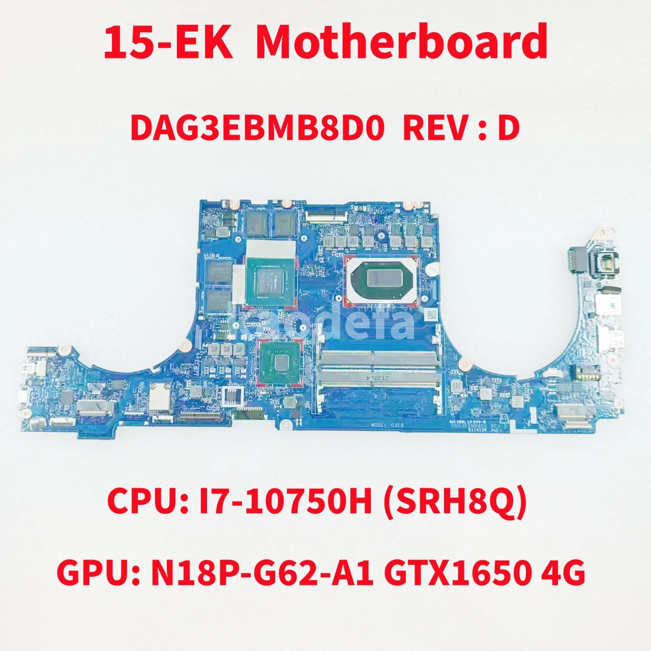 DAG3EBMB8D0 Mainboard For HP Omen 15-EK0018TX 15-EK Laptop Motherboard CPU:I7-10750H SRH8Q GPU:N18P-G62-A1 GTX1650TI 4G  Test OK