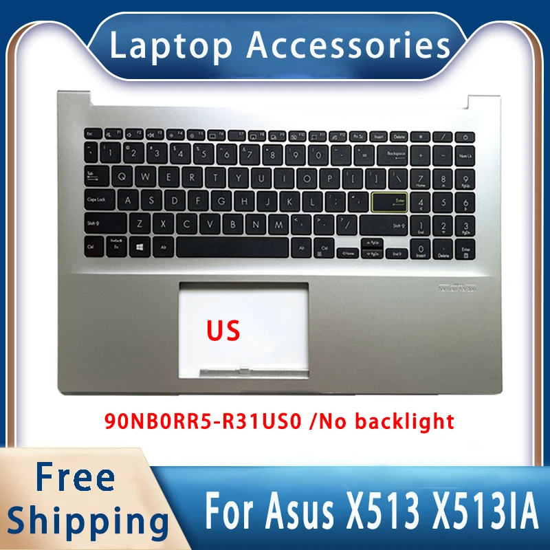 

New For ASUS X513 X513IA ;Replacemen Laptop Accessories Palmrest/Keyboard No Backlight 90NB0RR5-R31US0