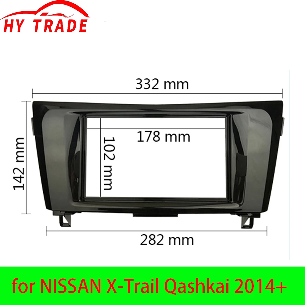 

Радиоприемник Double Din Fascia для NISSAN X-Trail Qashkai 2014+, DVD, стерео панель, монтаж на приборной панели, комплект отделки, лицевая рамка, рамка