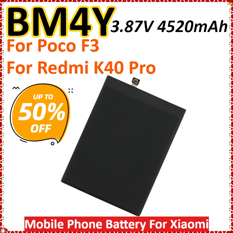 

New BM4Y 3.87V 4520mAh Mobile Phone Battery For Xiaomi Poco F3 For Redmi K40 Pro High Quality Rechargeable Battery