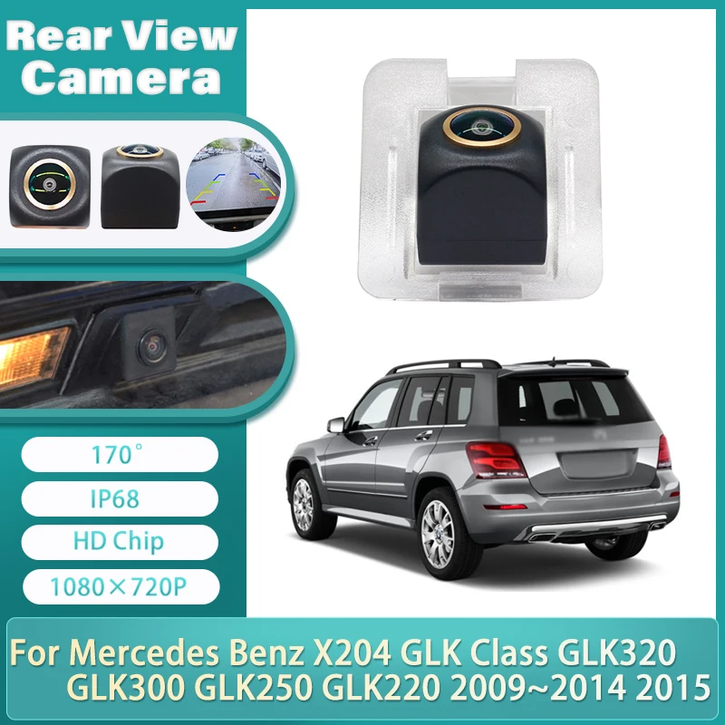 170° Vehicle Rear View Camera For Mercedes Benz X204 GLK Class GLK320 GLK300 GLK250 GLK220 2009~2015 Car Reversing Golden Lens