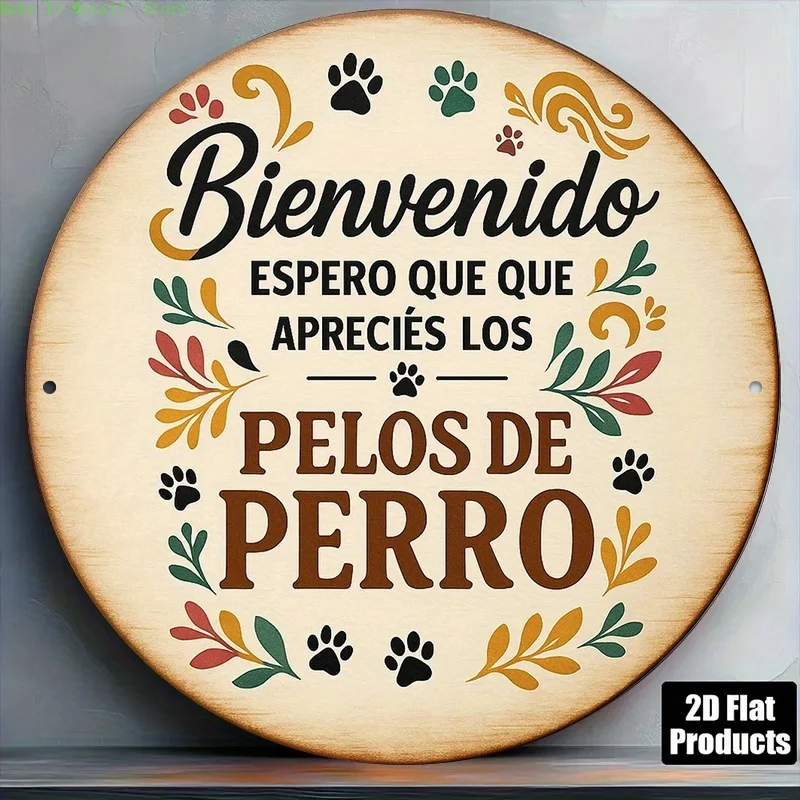 "Bienvenido Espero Que Aprecies Los Pelos De Perro" 2D Flat 