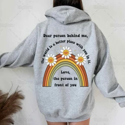 Dear Person Behind Me Hoodie Trendy Aesthetic Positive Vibes Dear Stranger Better World Sweatshirt Pullover Hoodie