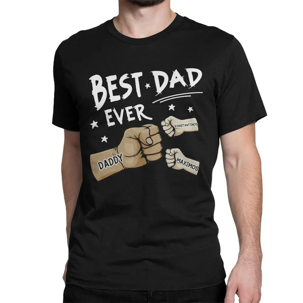 Personalized Name Custom Gift For Dad Father Best Dad Ever T-Shirts Father\'s Day Birthday Gift from Son Daughter Presents Tees