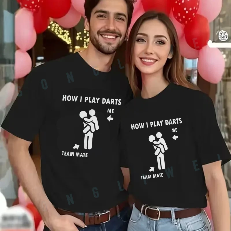 

Футболка с надписью «How I Play Darts Me & Team Mate» для мужчин и женщин, летняя новинка, повседневная футболка с коротким рукавом, модный мото-топ