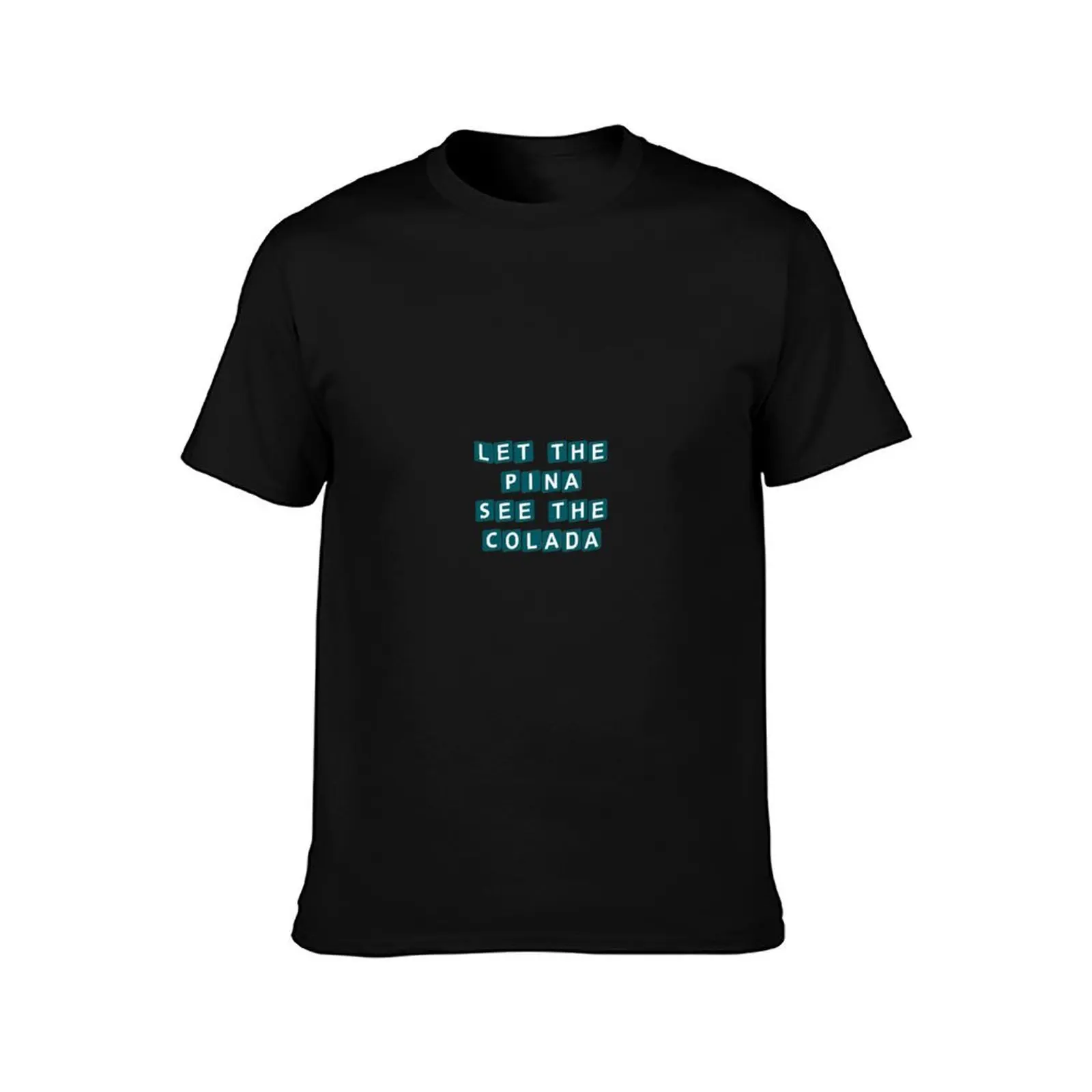 Pina colada T-Shirt t shirt man cotton T-Shirt