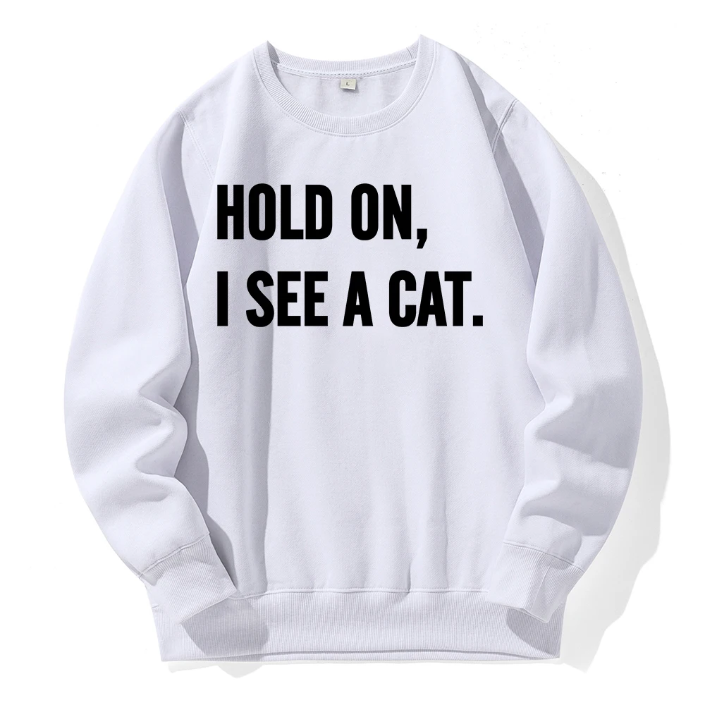 Hold On，I See A Cat Letter Black Printing Hoodies Men Loose Oversized Warm Hoodie Casual Fashion Hooded Sports Street Clothes