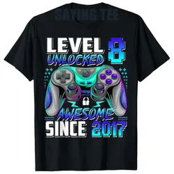 Level 8 Unlocked Awesome Since 2017 8th Birthday Gaming T-Shirt Boys Fashion Sons Nephews Bday Gifts Video Gamer Saying Tee Tops