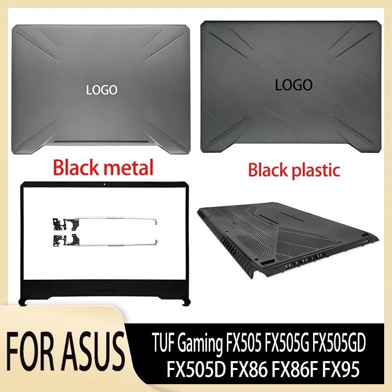 

NEW For ASUS TUF Gaming FX505 FX505G FX505GD FX505D FX86 FX86F FX95 Laptop LCD Back Cover Front Bezel Hinges Screen