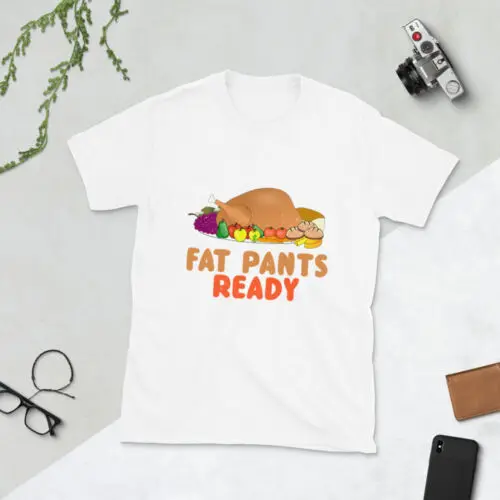 Get Your Fat Pants Ready Thanksgiving Design