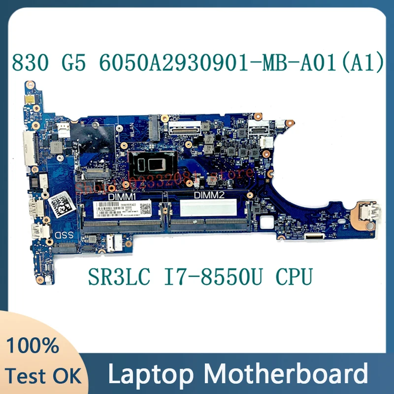 

6050A2930901-MB-A01(A1) Mainboard For HP EliteBook 830 G5 836 G5 Laptop Motherboard W/ SR3LC I7-8550U CPU 100% Full Tested Good