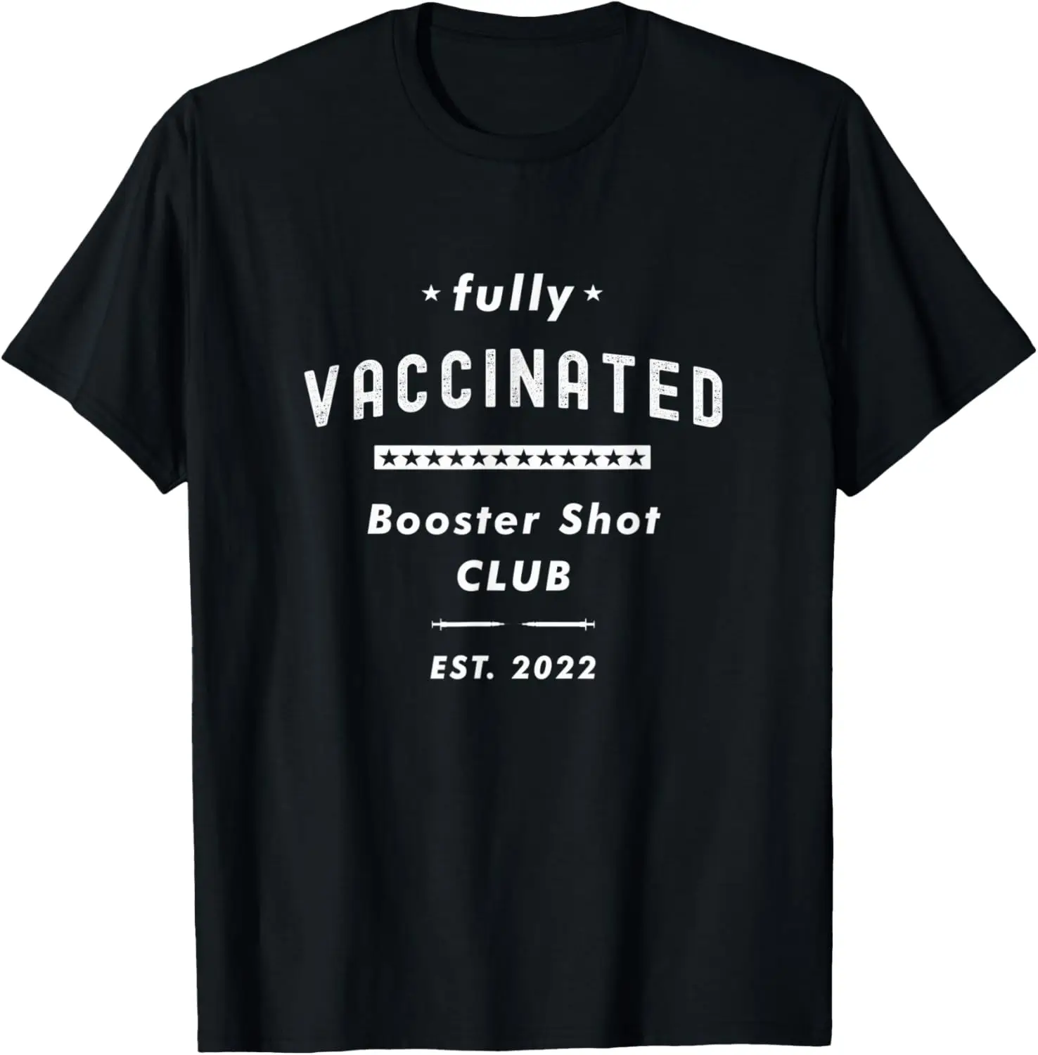 

Booster Shot Club Est. 2022 Funny Pro Vaccine Boosted Vax T-Shirt