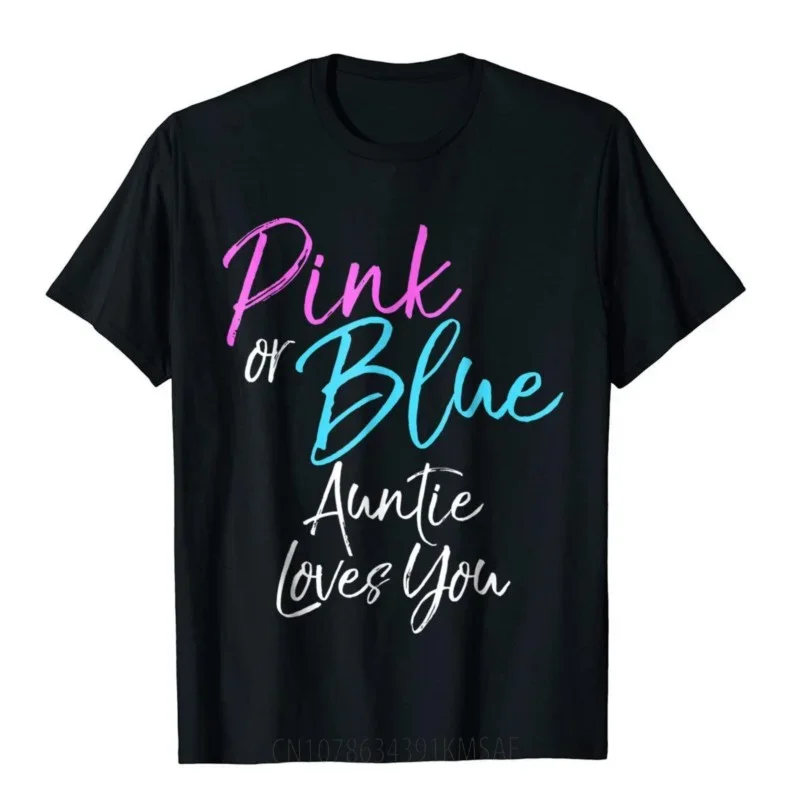 Pink Or Blue Auntie Loves You Shirt Cute Gender Reveal Tee Cotton Men's Tops Shirts Hip Hop T Shirts Cartoon Graphic