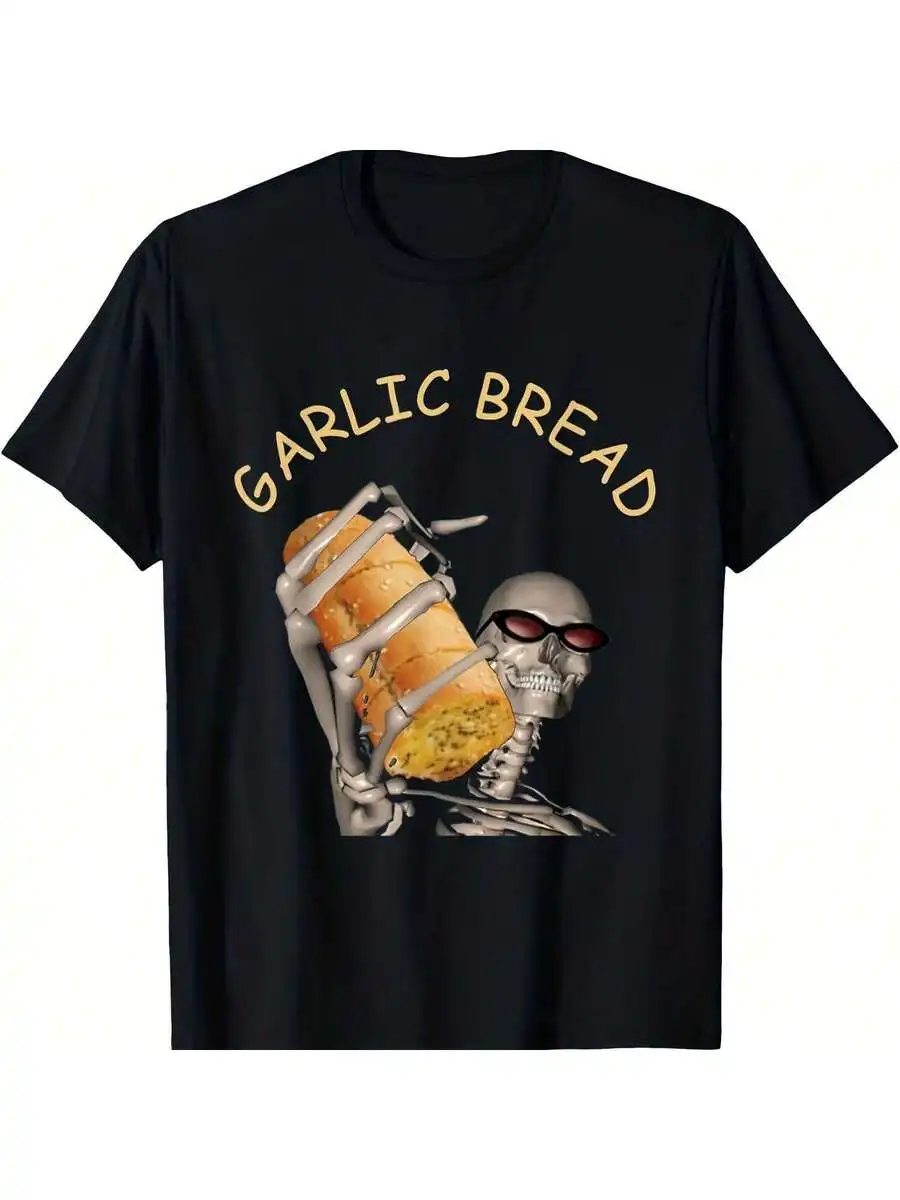 Funny Garlic Bread Skeleton Meme Graphic T-Shirt 100% Cotton Short Sleeve Casual Tee