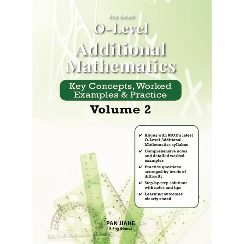 Key Guide OLevel Additional Mathematics Key Concepts Worked Examples  Practice Volume 2 Pan Jiahe 9789815087956
