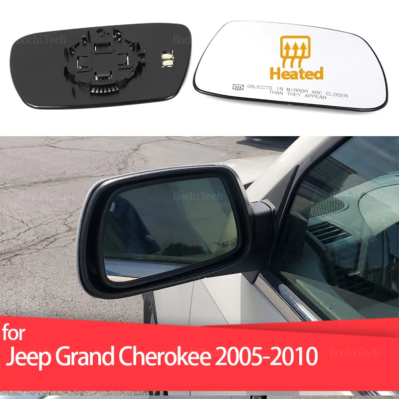 

Door Wing Mirror Glass Side Mirror Heated Side Glass For Jeep Grand Cherokee 2005-2010 5142875AA,CH1324102 5142874AA,CH1325102