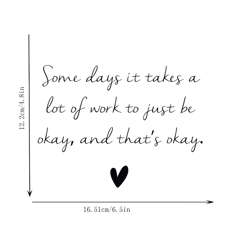 Some Days It Takes a Lot of Work to Just Be Okay, And That's Okay, Mirror Makeup Mirror Stickers, Car Sticker