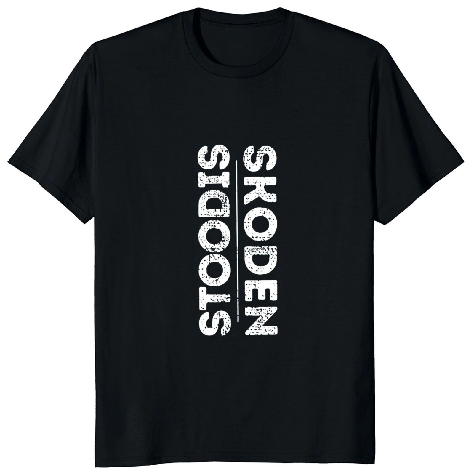 Stoodis And Skoden T Shirt Funny Slang Meme Trend Humor Short Sleeve 100% Cotton Unisex Casual O-neck Men Women T-shirt EU Size