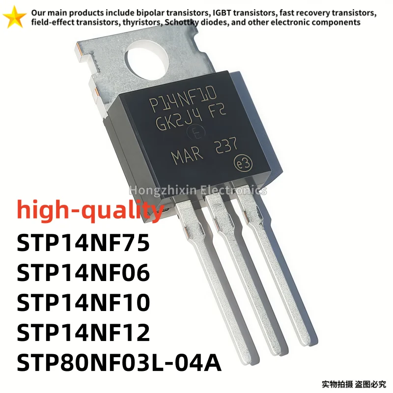 10 for Sale STP14NF75, P14NF75, STP14NF06, P14NF06, STP14NF10, P14NF10, STP80NF03L-04A, P80NF03L, STP14NF12, P14NF12, TO-220, Go