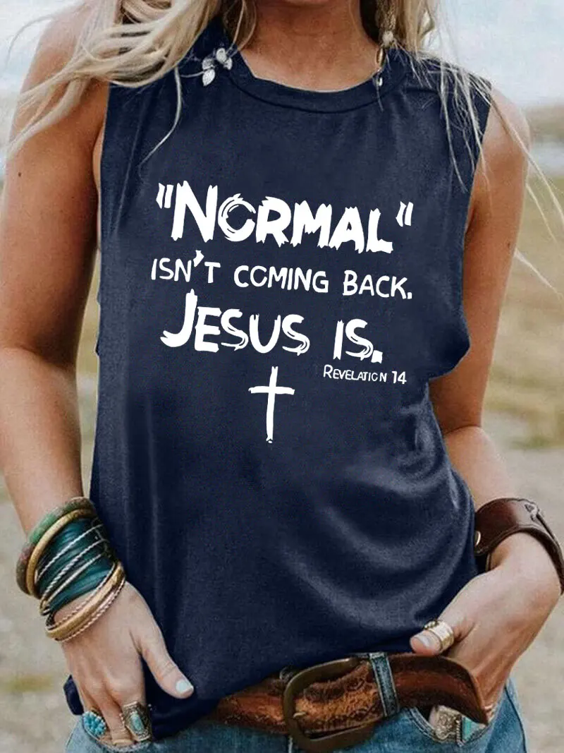 Normal Is No Coming Back New Arrival Christian Sleeveless Tshirt Women Funny Summer Casual Sleeveless Top Tee Faith Shirt