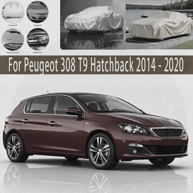 

For Outdoor Protection Waterproof Dustproof Full for Peugeot 308 T9 Hatchback 2014 2020 Car Covers