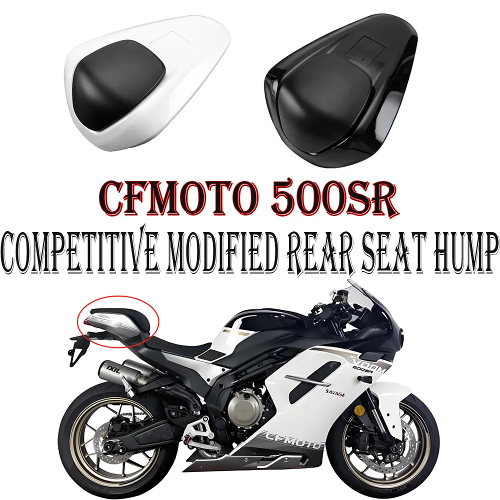

Fit For CFMOTO 500SR 500 SR Motorcycle Accessories Official Modification Racing Rear Seat Competitive modified rear seat hump