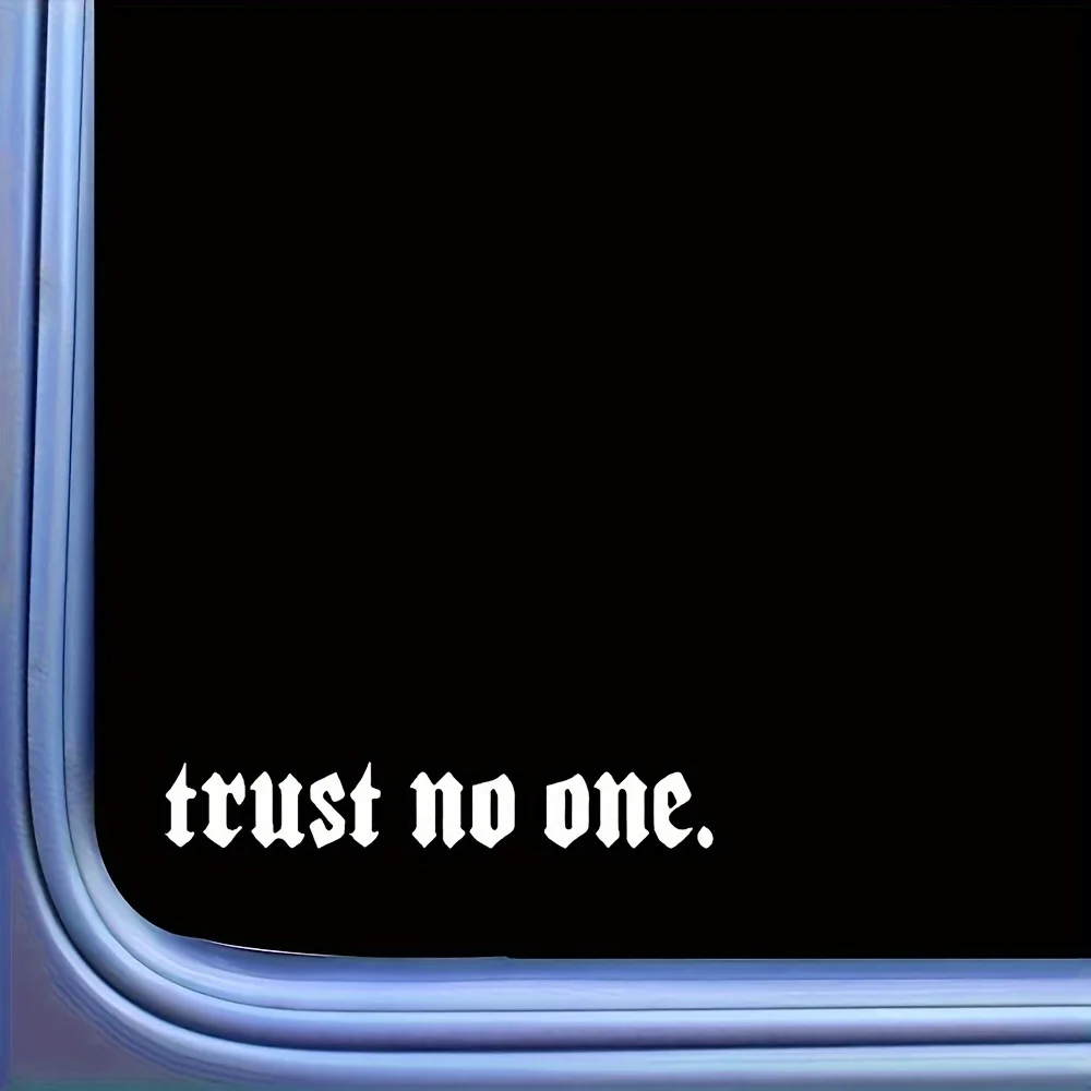 Trust No One Gothic Lettering Vinyl Decal Sticker-Durable Weather-Resistant Bold Graphic Design Decoration - Automotive Exterior