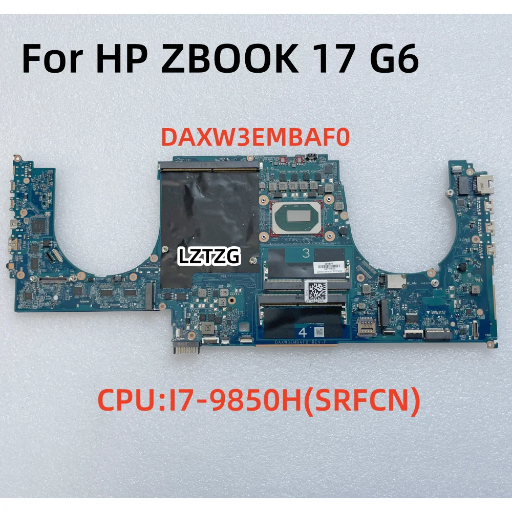 DAXW3EMBAF0 For HP ZBOOK 17 G6 Laptop Motherboard CPU I7-9850H SRFCN UMA DDR4 L67964-601 L67964-001 100% Tested OK