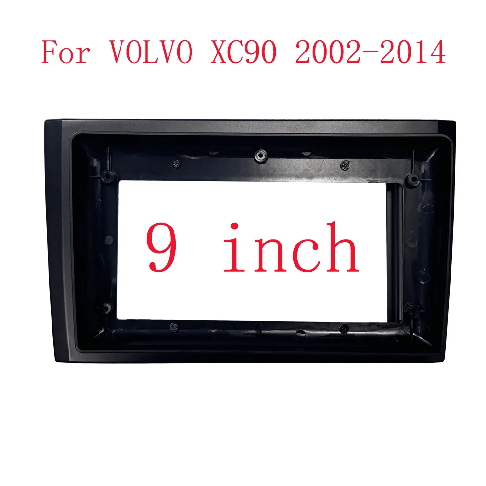 

9-дюймовый для VOLVO XC90 2002-2014, автомобильный радиоприемник, Android MP5, панель плеера, корпус, рамка, 2 Din, головное устройство, лицевая панель, стереосистема, крышка приборной панели