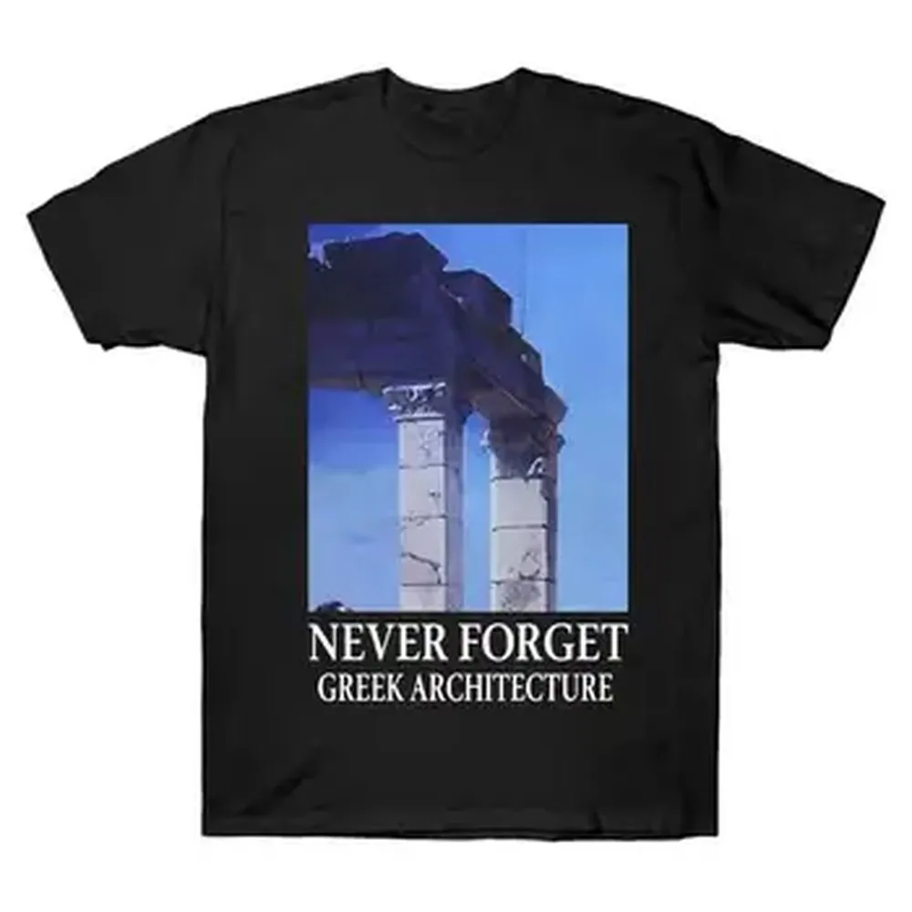 NEVER FORGET GREEK ARCHITECTURE T-shirt For Men Women 100% Cotton T Shirts Short Sleeve Tops J15