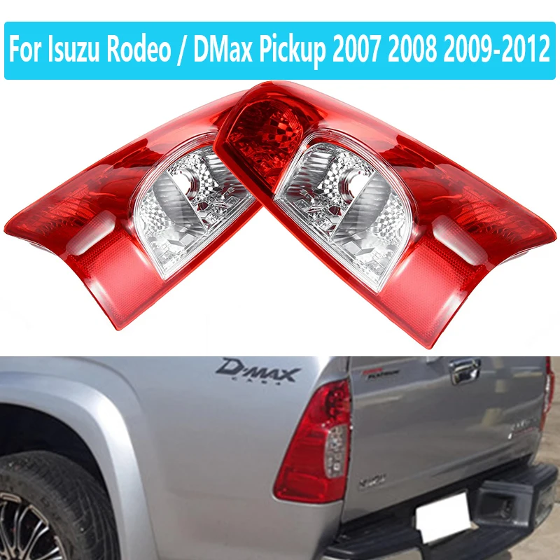 For Isuzu Rodeo / DMax Pickup 2007 2008 2009-2012 Tail Lights Rear Fog Brake Side Driving Reverse Lamp 1Pair Car Taillights