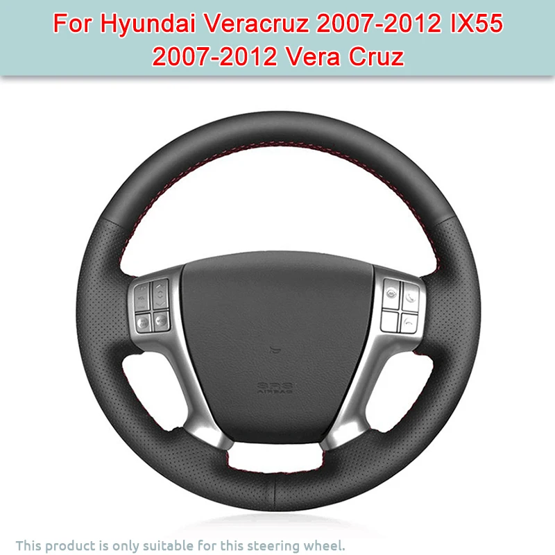 

DIY Car Steering Wheel Cover For Hyundai Veracruz 2007-2012 IX55 2007-2012 Vera Cruz Artificial Leather Cover Steering Wheel