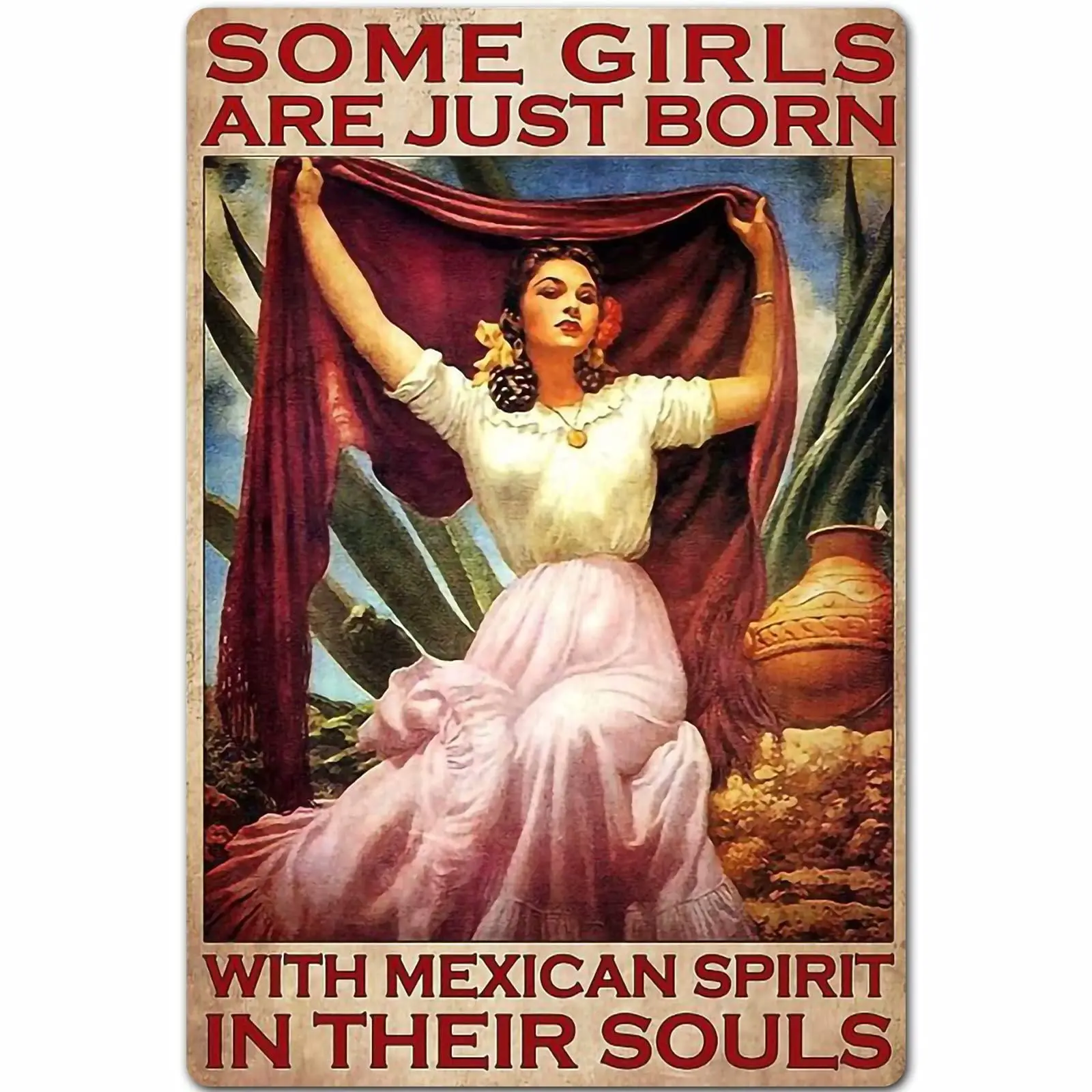 Metal Tin Sign,with Mexican Spirit in Their Souls Retro Poster Garage Kitchen Wall Plaque Home Decor Cafe Bar Pub Beer Club sign