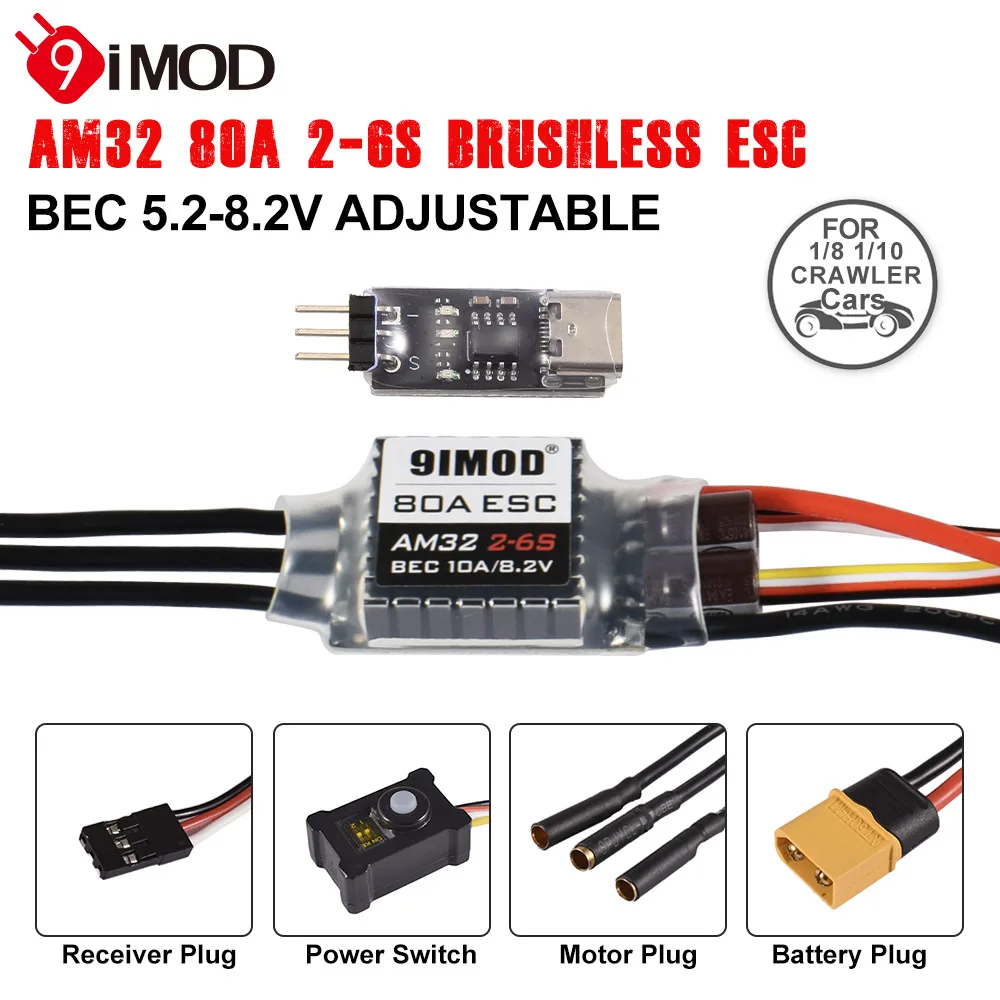 9IMOD AM32 80A Brushless ESC 2-6S BEC 10A 8.2V  For Firmware Upgrade Connector for 1/8 1/10 RC Crawler Car Axial SCX10 TRX4