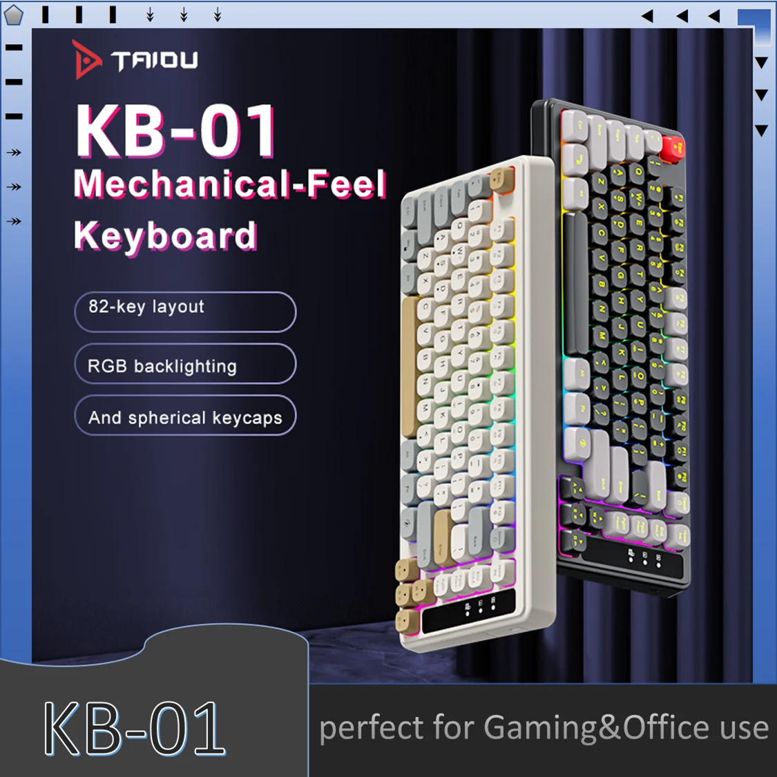 

TAIDU KB-01 E-sports office-Wired Mechanical Keyboard have 82-keys layout,RGB backlighting,spherical keycaps,ergonomic design