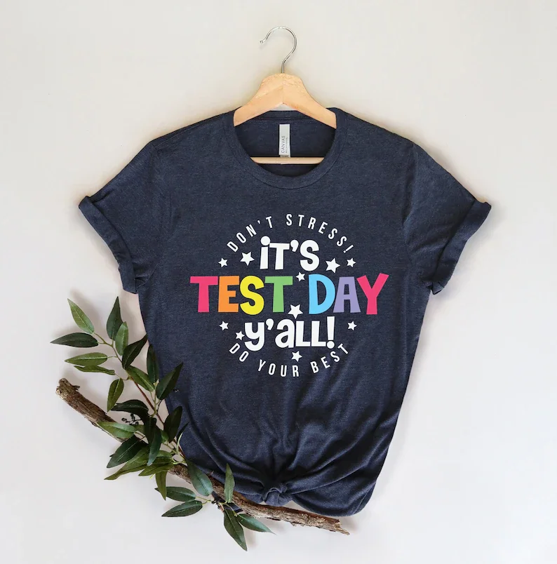 

It's Test Day Y'all Testing Shirt,Teacher Team Test Day Testing Coordinator Cute Teacher Gift 100% cotton y2k goth Drop Shipping