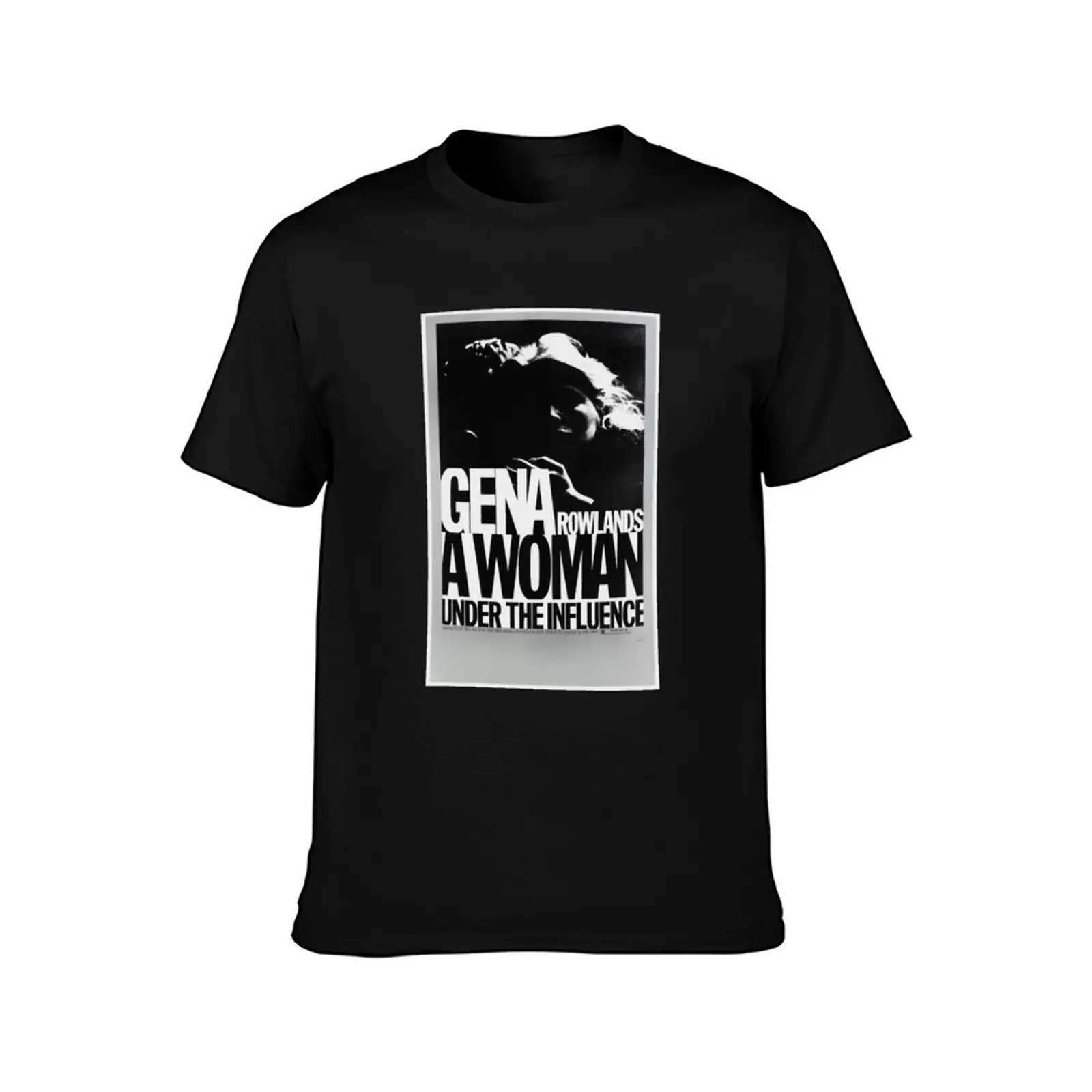 Gena Rowlands a woman under the influence T-Shirt man t shirt designer T-Shirt