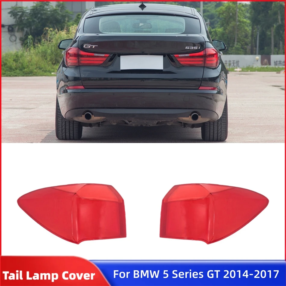 

For BMW 5 Series GT F07 2014 2015 2016 2017 Accessories Cars Replacement Car Lights Shell Lens Glass Shell Car Taillight Cover