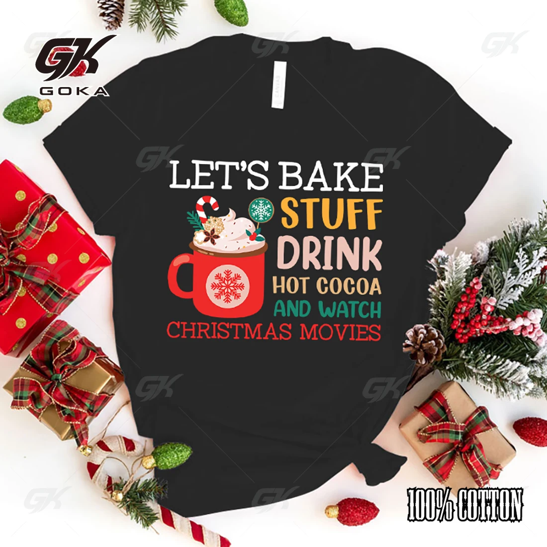 Let'S Bake Stuff Drink Hot Cocoa And Watch Christmas Movies Print T Shirt Fans Summer Casual Short Sleeve Tee Cute Loose T Shirt