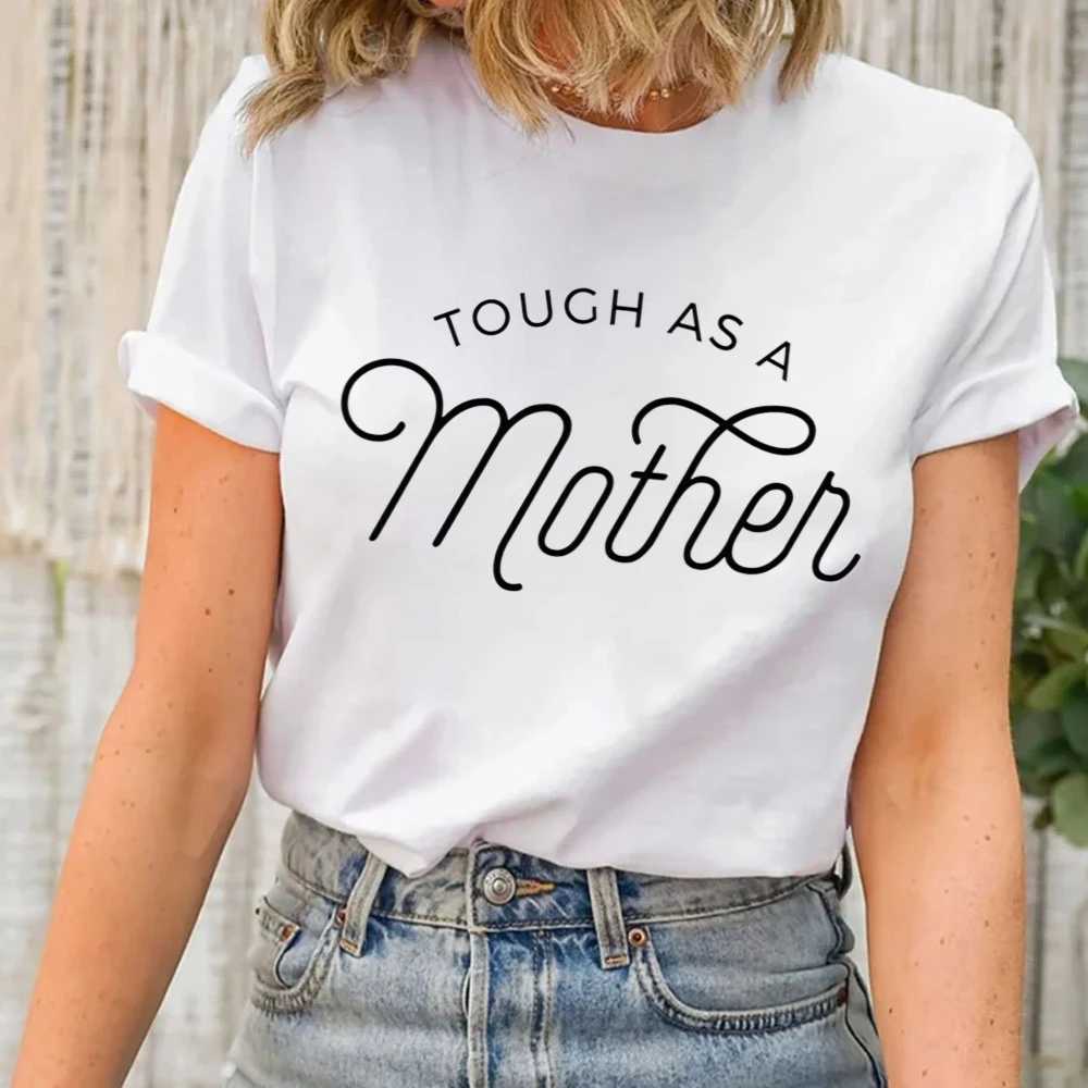 Tough As A Mother Gift for New Mom  Strong As A Mother Gift for Mum Tee Print T-shirt  Women's Short Sleeve T-shirt Mother's Day