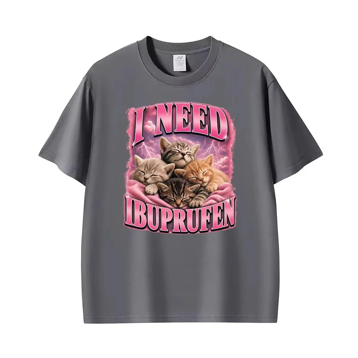 I Need Lbuprofen Meme Funny Unhinged Printed T Shirts Men Women Casual Cotton T Shirt Oversized Short Sleeve Streetwear T-shirts