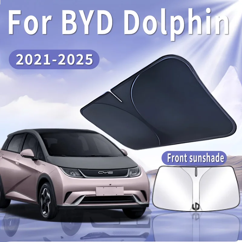 Car Sun Visor For BYD Dolphin 2021 2022 2023 2024 2025 Front Windshield Sunshade Heat Insulation Summer Cooling Auto Accessories