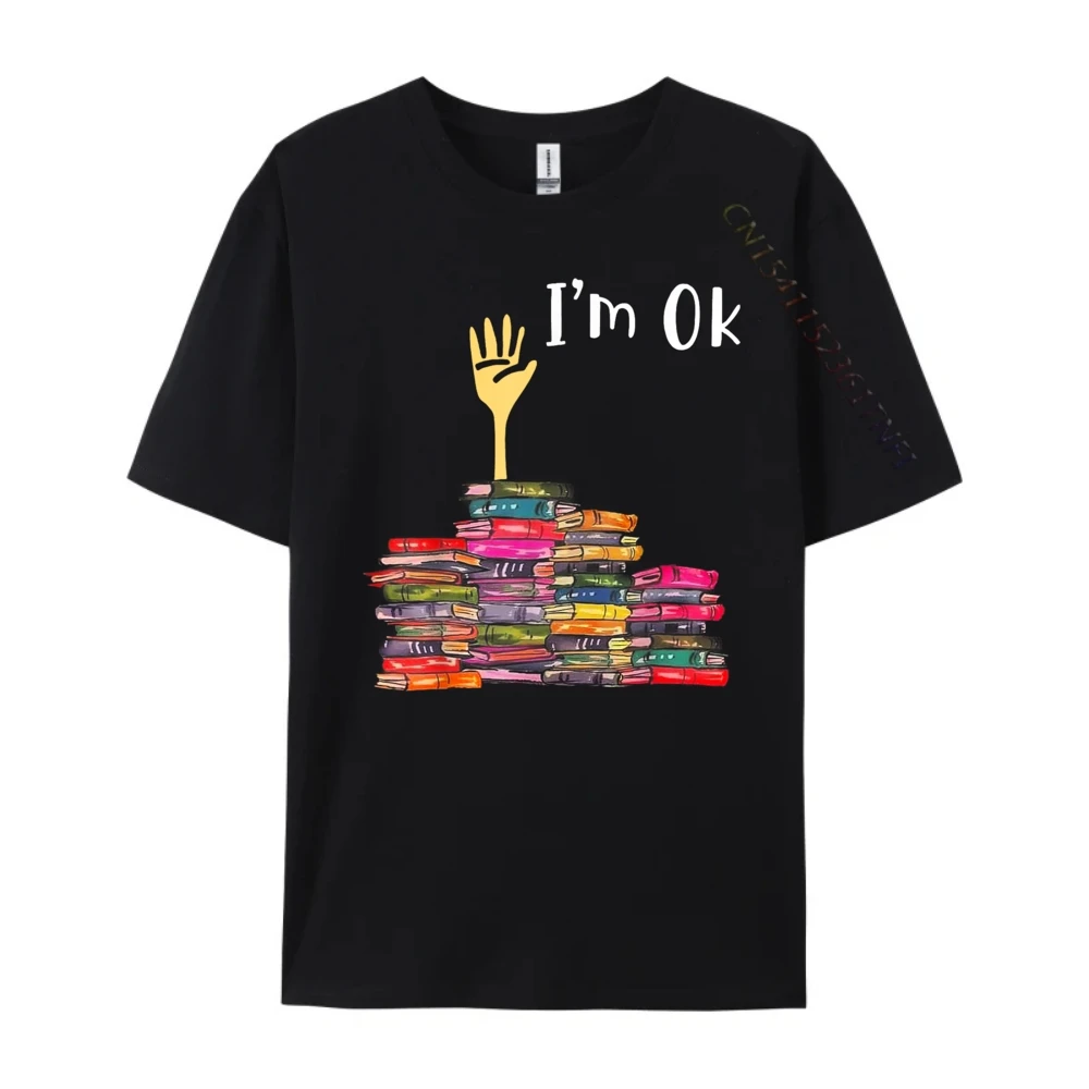 Im Ok Books Funny Boooks Lover Men Clothes Women Clothes Mother's Day