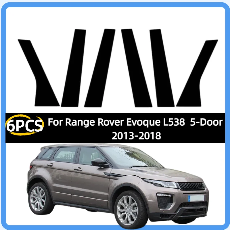 

Наклейки на стойки дверей и окон для Range Rover Evoque L538 5-дверный 2013-2018, глянцевые черные, аксессуары для автомобиля