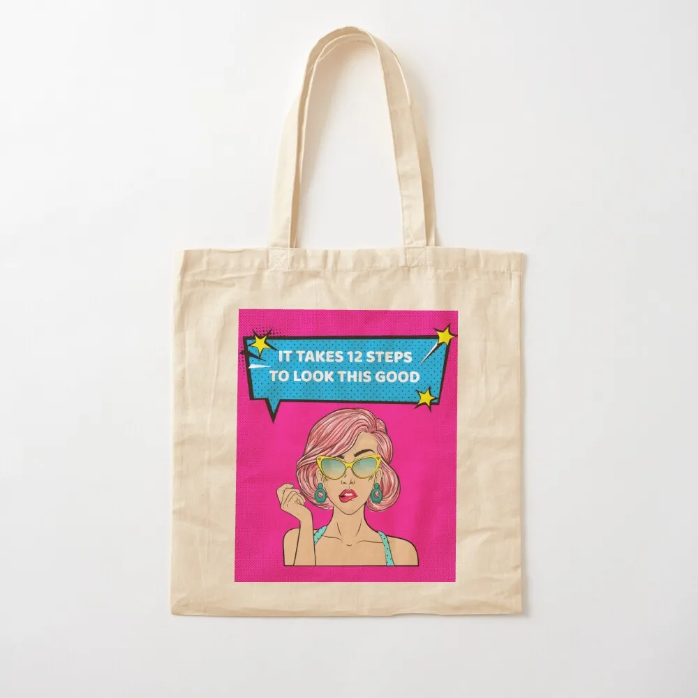 It Takes 12 Steps To Look This Good Alcoholic Recovery Tote Bag