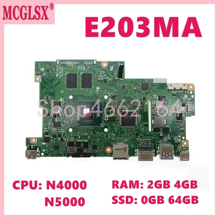 E203MA N4000 N5000 CPU 2GB/4GB-RAM 0GB/64GB-SSD Mainboard For ASUS E203M E203MAR E203MAS L203MA W203MA R203MA E203NA Motherboard